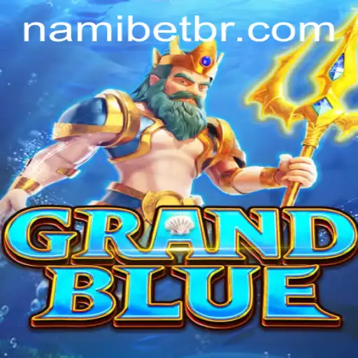 Exploring the Thrilling World of GRANDBLUE and the Rise of Nami.bet
